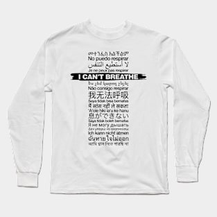 I Can't Breathe - Around the World Long Sleeve T-Shirt